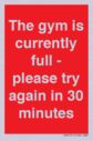the-gym-is-currently-full--please-try-again-in-30-minutes~